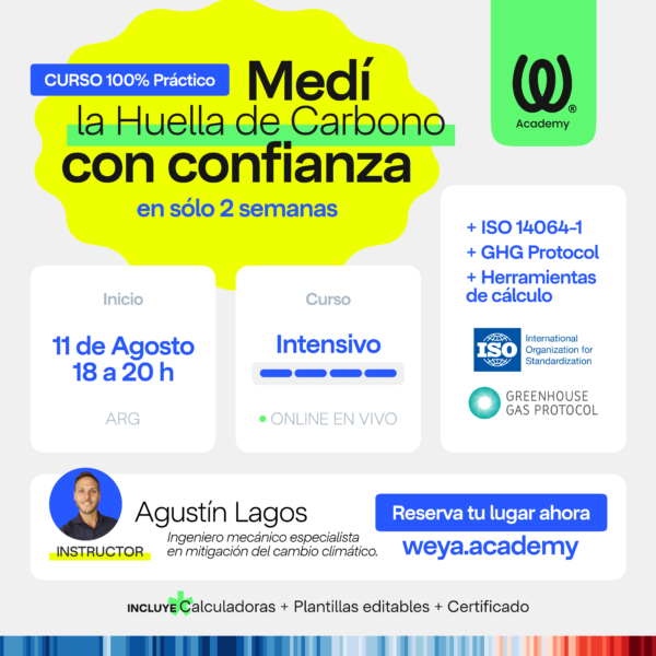 Curso intensivo Huella de Carbono ~ Comienza 11 de agosto 2025